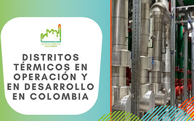 Los Distritos Térmicos, un modelo de negocio que ya se implementa en Colombia